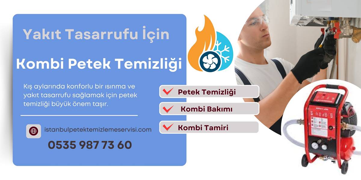 Kombi Petek Temizliği Fiyatları ve Hizmet Avantajları